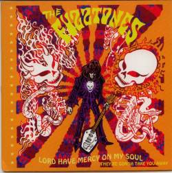 The Fuzztones : Lord Have Mercy on My Soul